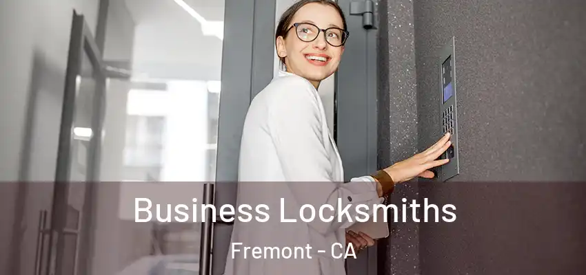  Business Locksmiths Fremont - CA